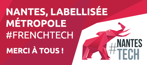 Nantes, se paye la « French Tech »