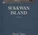 Sukkwan Island, de David Vann