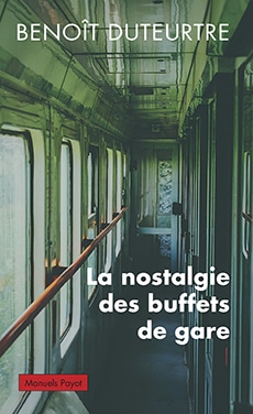 La nostalgie des buffets de gare
